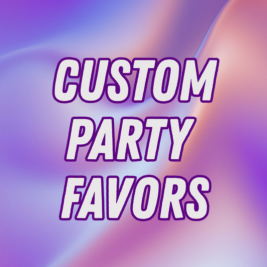 Custom Party Favors - Filled and Unfilled (Labels Only)